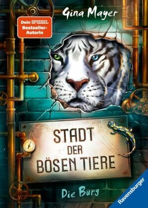Stadt der bösen Tiere, Band 1: Die Burg (actionreiche 2. Staffel der Bestseller-Reihe "Internat der bösen Tiere" ab 10 J