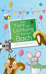 Die Tiere der Lichtung am kleinen Bach - Band 1 - &raquo;Das gro&szlig;e Fest&laquo;