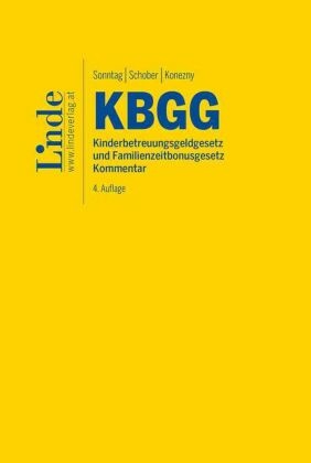 KBGG | Kinderbetreuungsgeldgesetz und Familienzeitbonusgesetz