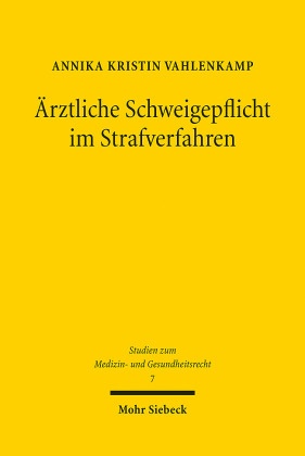 Ärztliche Schweigepflicht im Strafverfahren