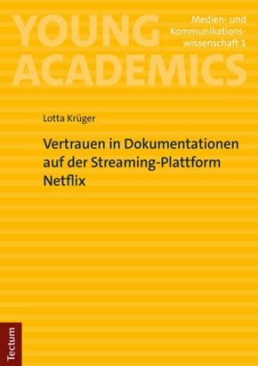 Vertrauen in Dokumentationen auf der Streaming-Plattform Netflix