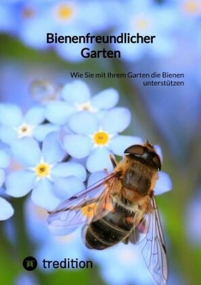 Bienenfreundlicher Garten