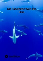 Die Fabelhafte Welt der Haie