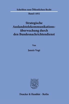 Strategische Auslandstelekommunikationsüberwachung durch den Bundesnachrichtendienst.