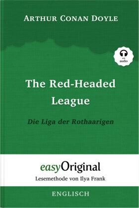 The Red-headed League / Die Liga der Rothaarigen (Buch + Audio-CD) (Sherlock Holmes Kollektion) - Lesemethode von Ilya F