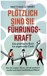 Pl&ouml;tzlich sind Sie F&uuml;hrungskraft