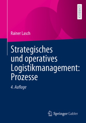 Strategisches und operatives Logistikmanagement: Prozesse