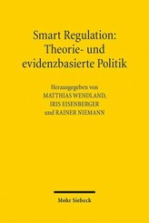 Smart Regulation: Theorie- und evidenzbasierte Politik