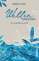 Wellenbrechen - You smell like summer