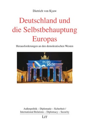 Deutschland und die Selbstbehauptung Europas