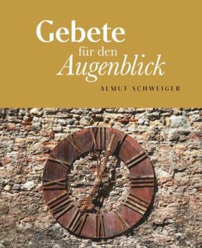 Gebete für den Augenblick