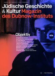 Jüdische Geschichte & Kultur - Magazin des Dubnow-Instituts