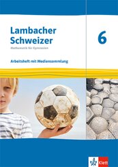 Lambacher Schweizer Mathematik 6. Ausgabe Th&uuml;ringen und Hamburg, m. 1 Beilage