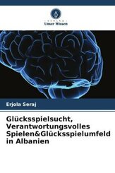 Glücksspielsucht, Verantwortungsvolles Spielen&Glücksspielumfeld in Albanien