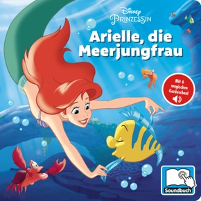 Disney Prinzessin - Arielle, die Meerjungfrau - Pappbilderbuch mit 6 integrierten Sounds - Soundbuch für Kinder ab 18 Mo