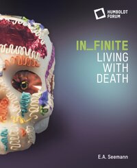 IN_FINITE. Living with Death
