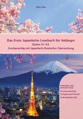 Das Erste Japanische Lesebuch f&uuml;r Anf&auml;nger