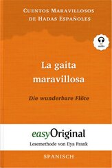La gaita maravillosa / Die wunderbare Flöte (Buch + Audio-CD) - Lesemethode von Ilya Frank - Zweisprachige Ausgabe Engli