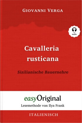 Cavalleria Rusticana / Sizilianische Bauernehre (Buch + Audio-CD) - Lesemethode von Ilya Frank - Zweisprachige Ausgabe I