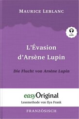 Arsène Lupin - 3 / L'Évasion d'Arsène Lupin / Die Flucht von Arsène Lupin (Buch + Audio-CD) - Lesemethode von Ilya Frank