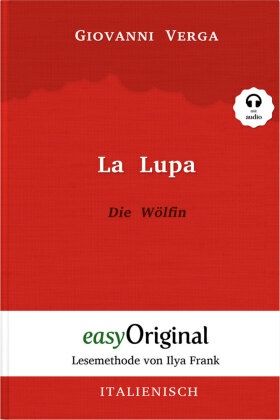 La Lupa / Die Wölfin (Buch + Audio-CD) - Lesemethode von Ilya Frank - Zweisprachige Ausgabe Italienisch-Deutsch, m. 1 Au