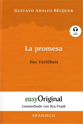La promesa / Das Verlöbnis (Buch + Audio-CD) - Lesemethode von Ilya Frank - Zweisprachige Ausgabe Spanisch-Deutsch, m. 1