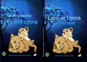 Neues Leben für Lyon und Lyona | Lyon ve Lyona için yeni hayat