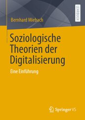 Soziologische Theorien der Digitalisierung