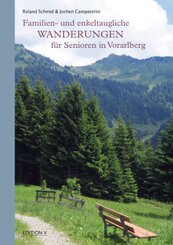 Familien- und enkeltaugliche Wanderungen für Senioren in Vorarlberg