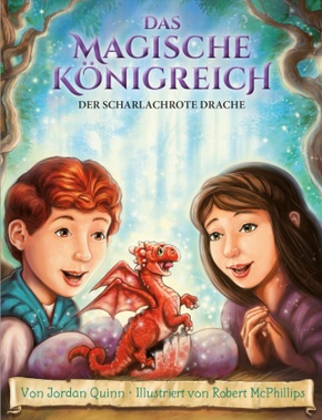 Das magische Königreich - Der scharlachrote Drache