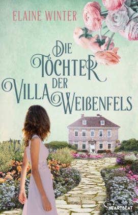 Die Töchter der Villa Weißenfels