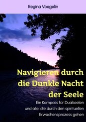 Navigieren durch die Dunkle Nacht der Seele