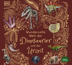 Wundervolle Welt der Dinosaurier und der Urzeit, 1 Audio-CD