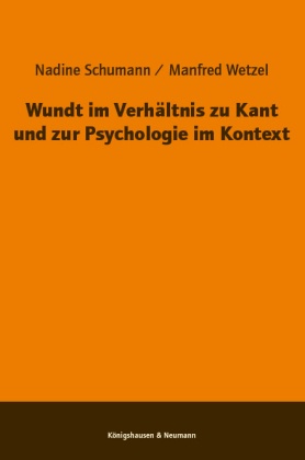 Wundt im Verhältnis zu Kant und zur Psychologie im Kontext