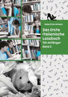 Das Erste Italienische Lesebuch für Anfänger Band 2