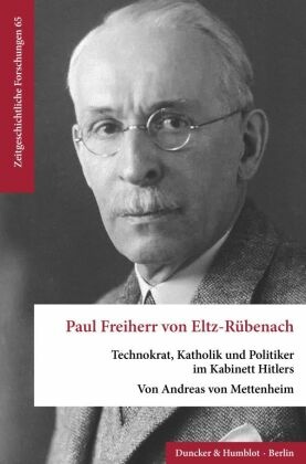 Paul Freiherr von Eltz-Rübenach.