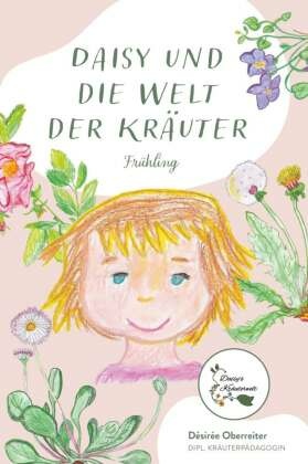 Daisy und die Welt der Kräuter