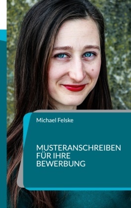 Musteranschreiben für Ihre Bewerbung