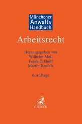 Münchener Anwaltshandbuch Arbeitsrecht