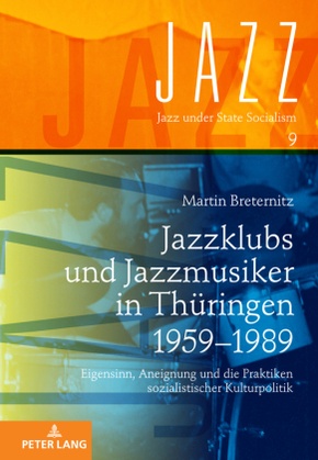 Jazzklubs und Jazzmusiker in Thüringen 1959-1989