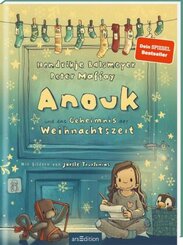 Anouk und das Geheimnis der Weihnachtszeit  (Anouk 3)