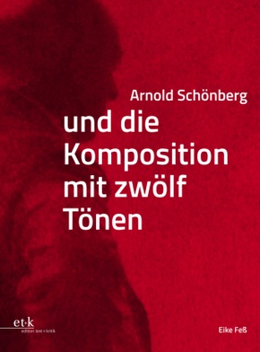 Arnold Schönberg und die Komposition mit zwölf Tönen