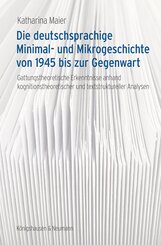 Die deutschsprachige Minimal- und Mikrogeschichte von 1945 bis zur Gegenwart