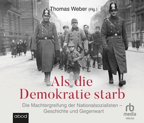 Als die Demokratie starb, Audio-CD, MP3