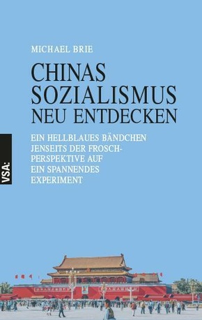 CHINAS SOZIALISMUS neu entdecken