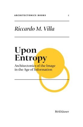 Architectonics Books: Upon Entropy