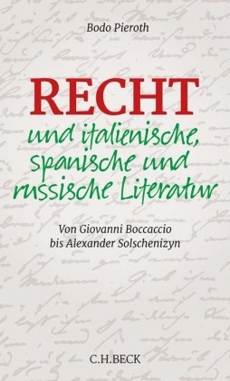 Recht und italienische, spanische und russische Literatur