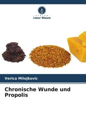 Chronische Wunde und Propolis