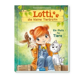 TRÖTSCH - Lotti, die kleine Tierärztin "Ein Platz für Tiere" | Liebevoll illustriertes Kinderbuch über Lotti und ihre ti