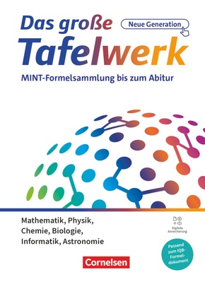 Das große Tafelwerk - neue Generation - MINT-Formelsammlung bis zum Abitur - Alle Bundesländer außer Bayern